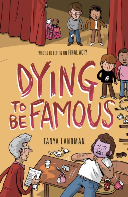 Murder Mysteries 3: Dying to be Famous - Tanya Landman