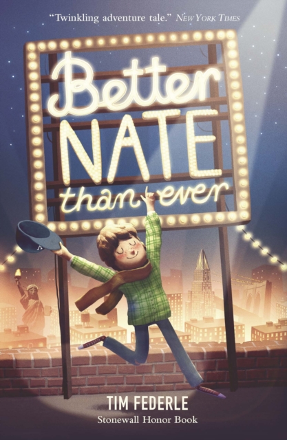 Better Nate Than Ever - Tim Federle