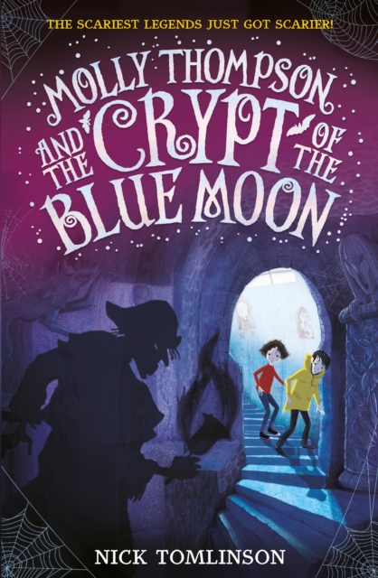 Molly Thompson and the Crypt of the Blue Moon - Nick Tomlinson