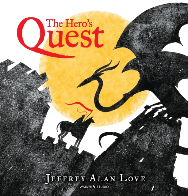 Hero's Quest - Jeffrey Alan Love