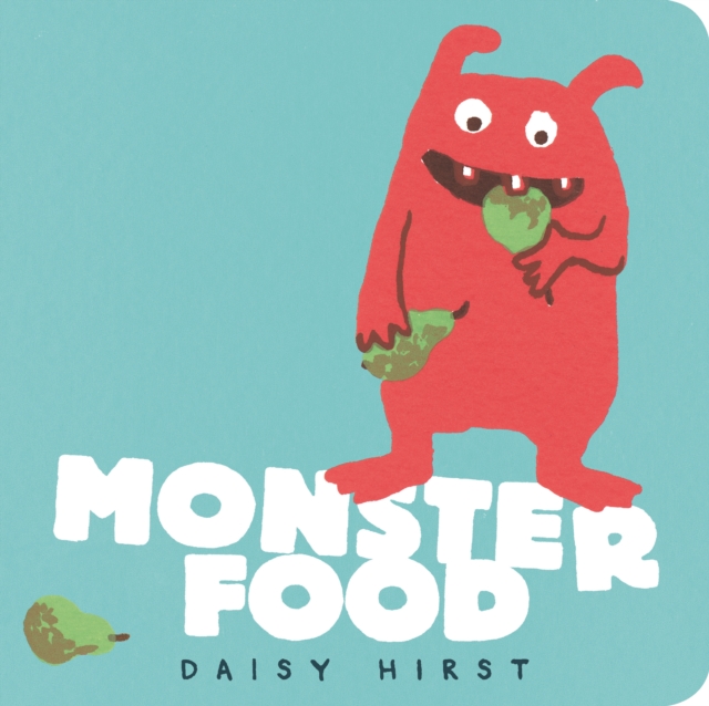 Monster Food - Daisy Hirst