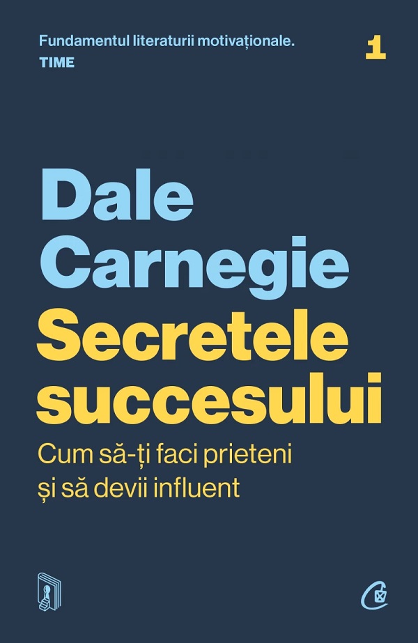 Secretele succesului - Dale Carnegie