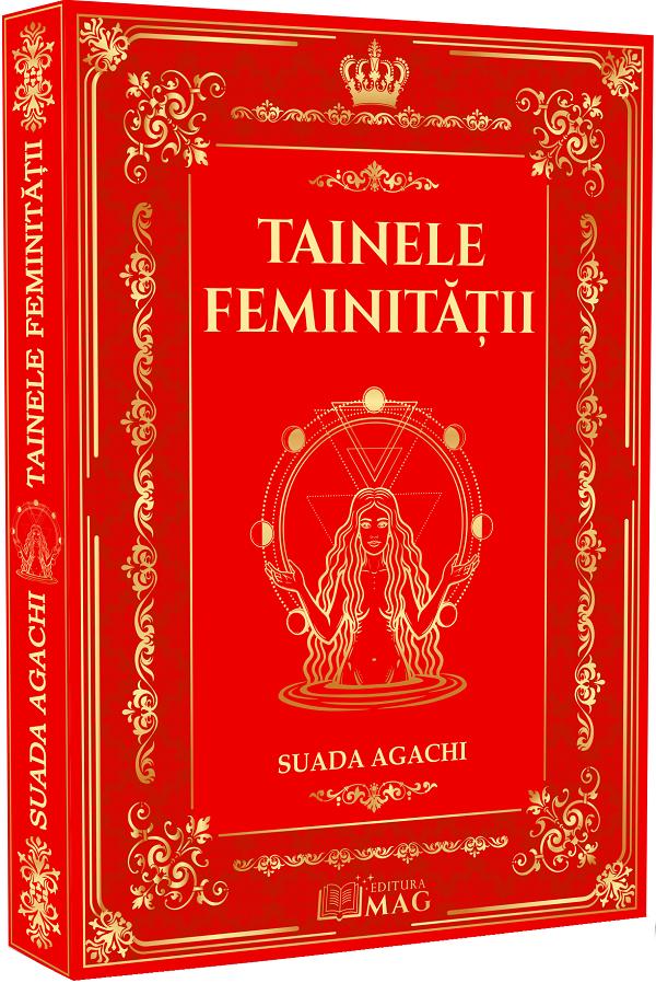 Tainele Feminitatii - Suada Agachi