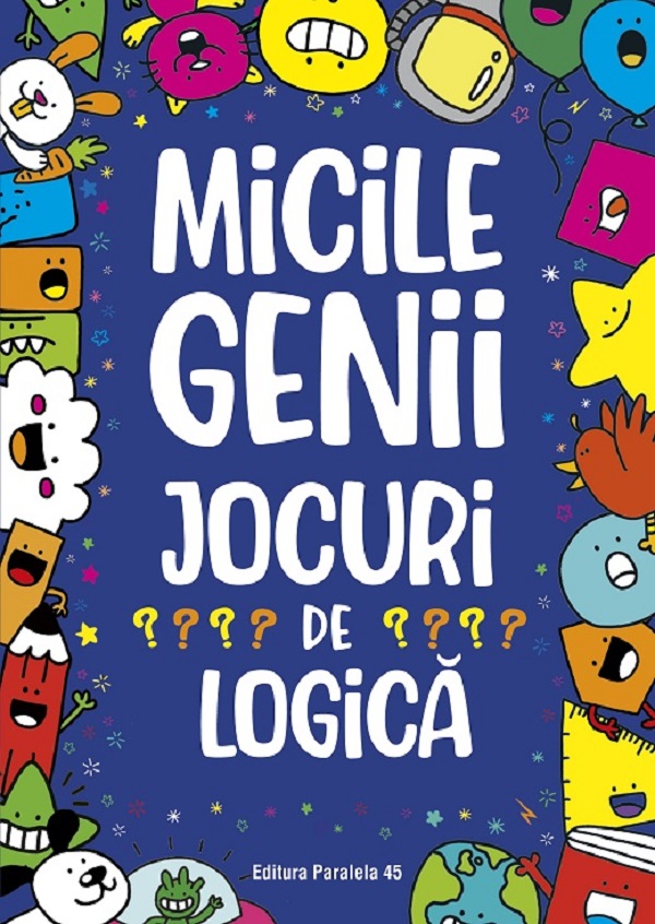 Micile genii. Jocuri de logica - Gareth Moore