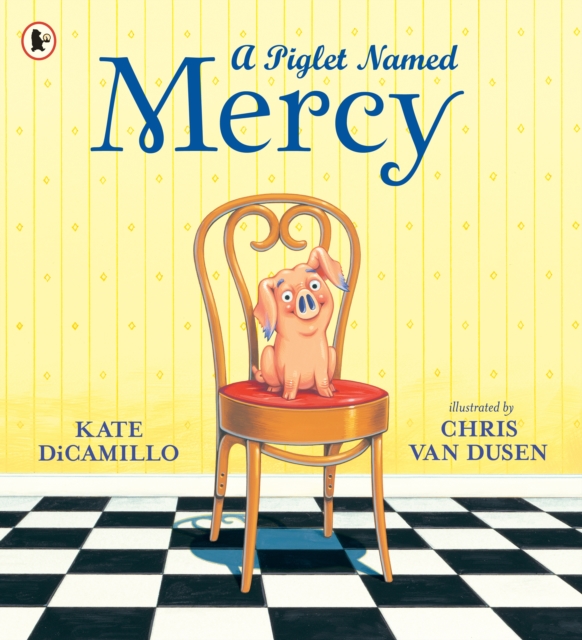 Piglet Named Mercy - Kate Dicamillo