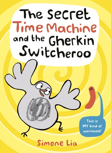 Secret Time Machine and the Gherkin Switcheroo - Simone Lia