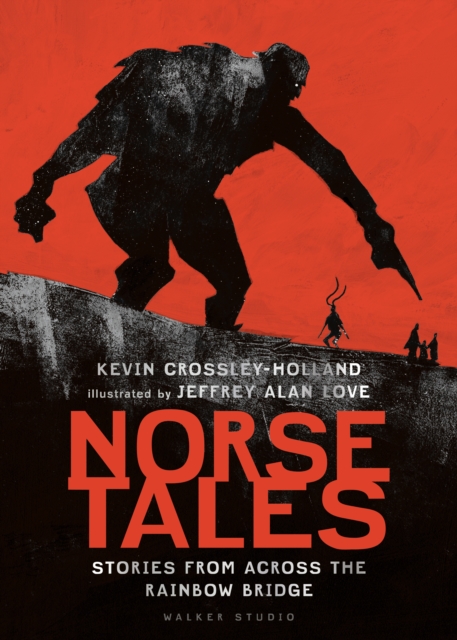 Norse Tales: Stories from Across the Rainbow Bridge - Kevin Crossley-holland