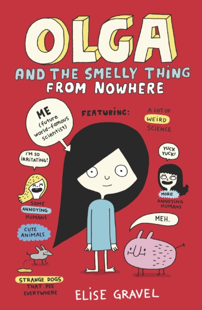 Olga and the Smelly Thing from Nowhere - Elise Gravel