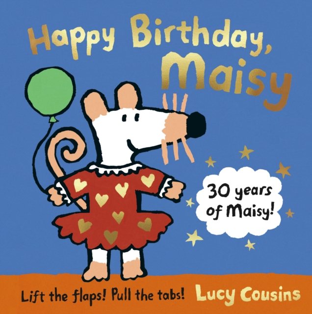 Happy Birthday, Maisy - Lucy Cousins