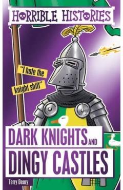 Coperta cărții 'Dark Knights and Dingy Castles - Terry Deary'