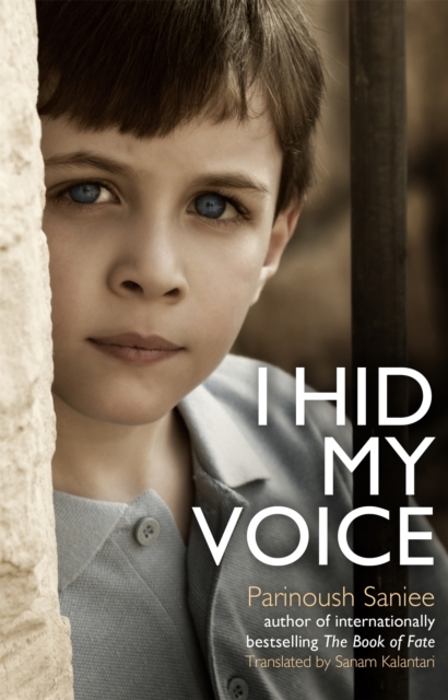 I Hid My Voice - Parinoush Saniee