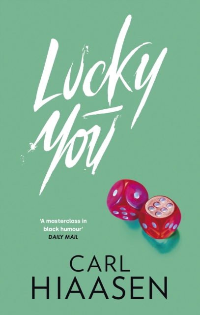 Lucky You - Carl Hiaasen