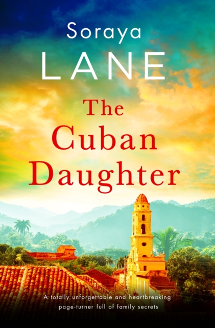 Cuban Daughter - Soraya Lane