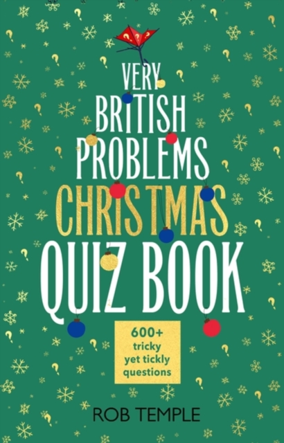 Very British Problems Christmas Quiz Book - Rob Temple