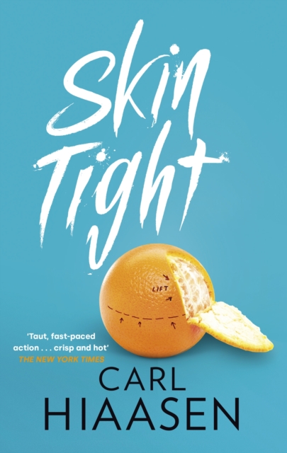 Skin Tight - Carl Hiaasen