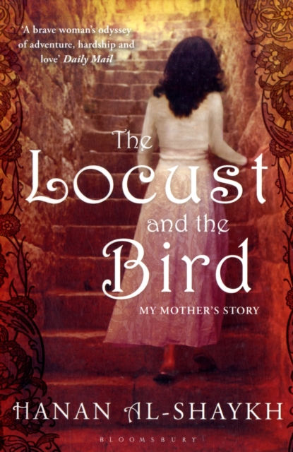 Locust and the Bird - Hanan Al-shaykh