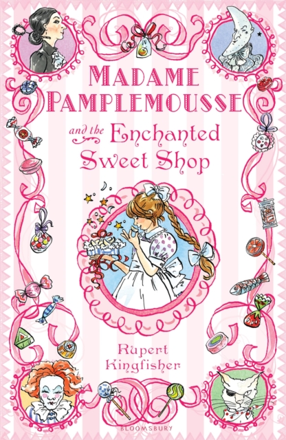 Madame Pamplemousse and the Enchanted Sweet Shop - Rupert Kingfisher