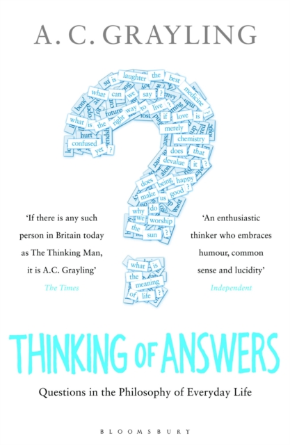 Thinking of Answers - Professor A. C. Grayling