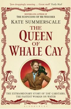 Coperta cărții 'Queen of Whale Cay - Kate Summerscale'