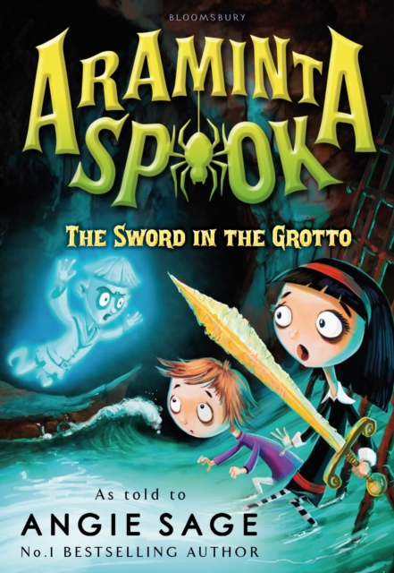 Araminta Spook: The Sword in the Grotto - Angie Sage