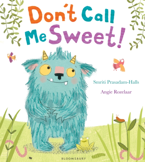 Don't Call Me Sweet! - Smriti Prasadam-halls