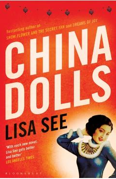 Coperta cărții 'China Dolls - Lisa See'