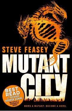 Coperta cărții 'Mutant City - Steve Feasey'
