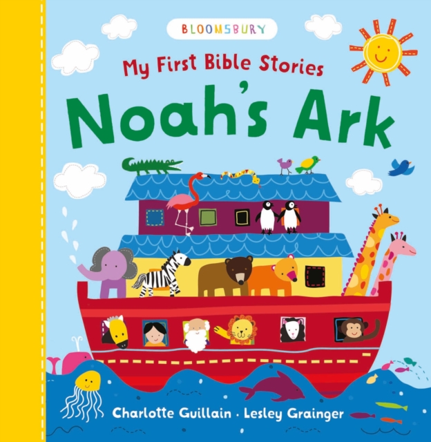 My First Bible Stories: Noah's Ark - Charlotte Guillain