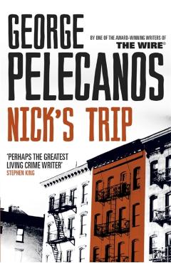 Coperta cărții 'Nick's Trip - George Pelecanos'