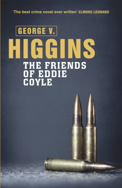 Friends of Eddie Coyle - George V. Higgins