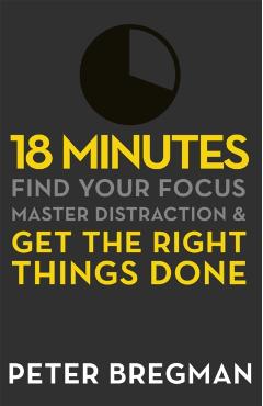 Coperta cărții '18 Minutes - Peter Bregman'