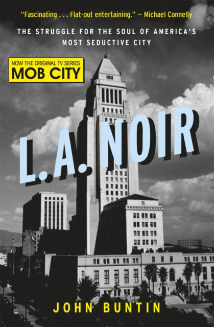 L.A. Noir - John Buntin