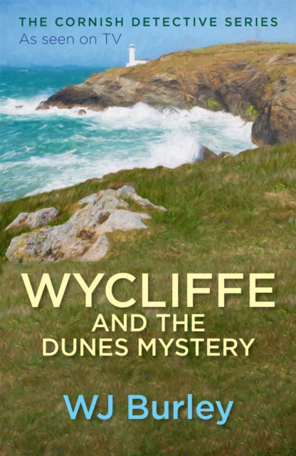 Wycliffe and the Dunes Mystery - W.j. Burley