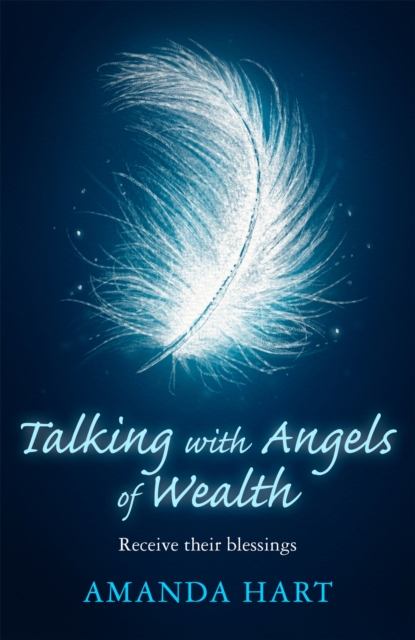 Talking with Angels of Wealth - Amanda Hart