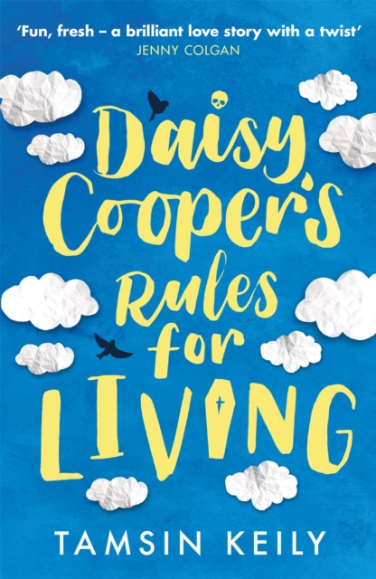 Daisy Cooper's Rules for Living - Tamsin Keily