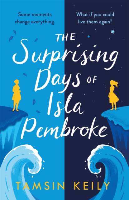 Surprising Days of Isla Pembroke - Tamsin Keily