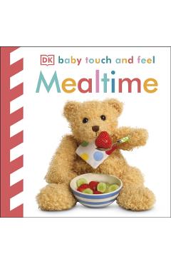 Coperta cărții 'Baby Touch and Feel Mealtime -'