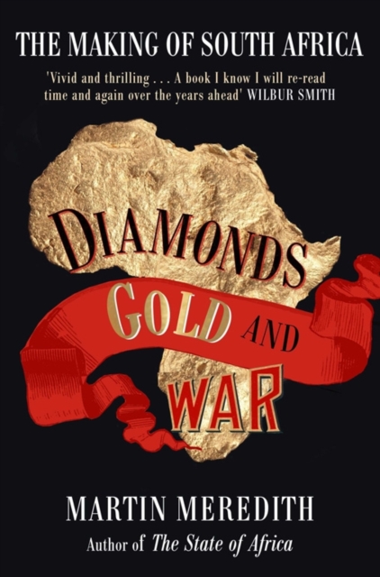 Diamonds, Gold and War - Martin Meredith