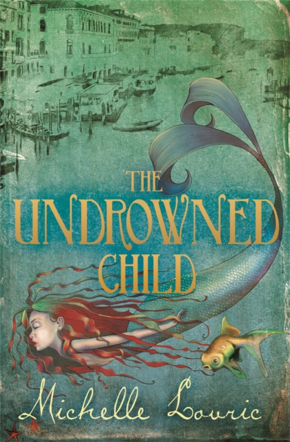 Undrowned Child - Michelle Lovric