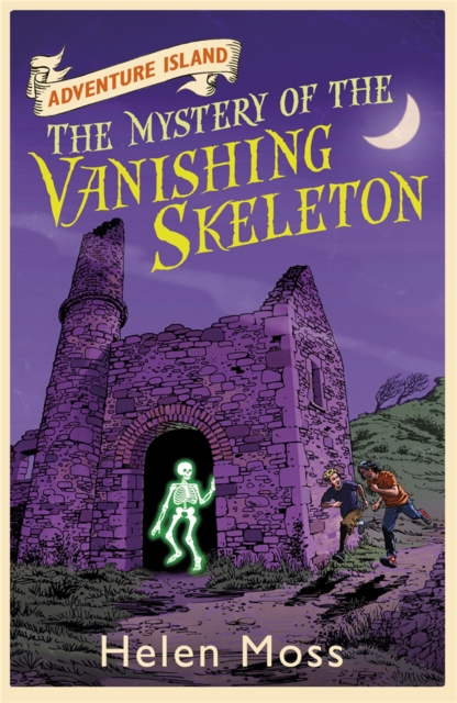 Adventure Island: The Mystery of the Vanishing Skeleton - Helen Moss