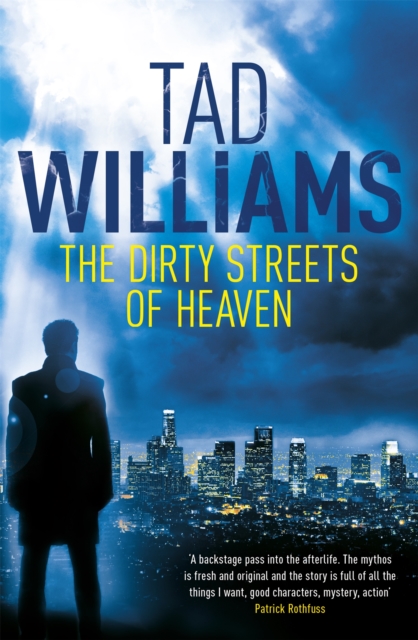 Dirty Streets of Heaven - Tad Williams