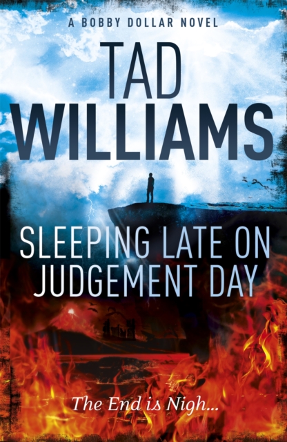 Sleeping Late on Judgement Day - Tad Williams