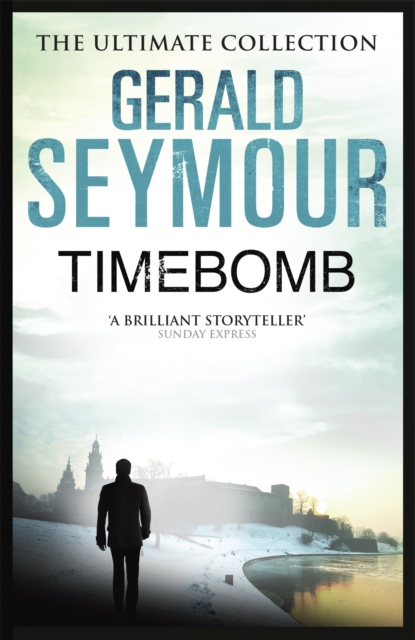 Timebomb - Gerald Seymour