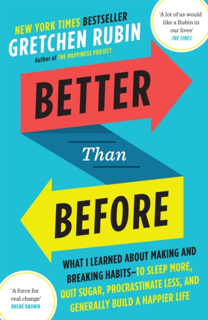 Better Than Before - Gretchen Rubin