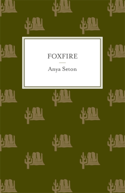 Foxfire - Anya Seton