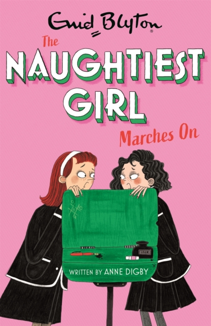 Naughtiest Girl: Naughtiest Girl Marches On - Anne Digby