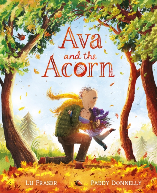 Ava and the Acorn - Lu Fraser