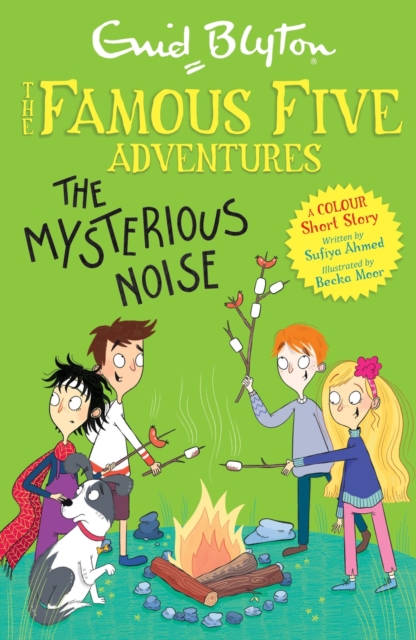 Famous Five Colour Short Stories: The Mysterious Noise - Enid|ahmed Blyton