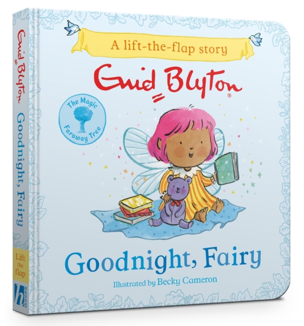 Magic Faraway Tree: Goodnight, Fairy - Enid Blyton