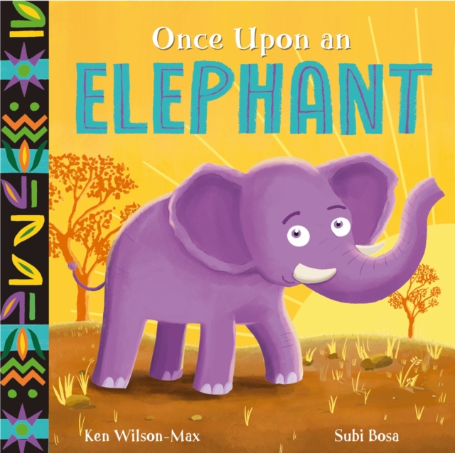 African Stories: Once Upon an Elephant - Ken Wilson-max